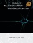 Image for Introduction to Brain Stimulation by Psychoconduction