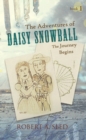 Image for Adventures of Daisy Snowball: The Journey Begins