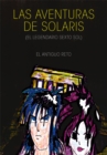 Image for Las Aventuras De Solaris (El Legendario Sexto Sol): &quot;El Antiguo Reto&quot;