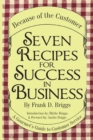 Image for Seven Recipes for Success in Business: A Gourmet&#39;S Guide to Customer Service