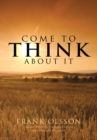 Image for Come to Think About It: Associations to the Sixty-Six Books of the Bible from a Philosophical Perspective