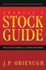 Image for Jonbull&#39;s Stock Guide: How to Invest Profitably in a Volatile Stock Market