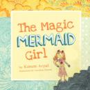 Image for The Magic Mermaid Girl