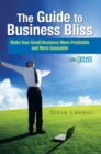 Image for Guide to Business Bliss: Make Your Small Business More Profitable and More Enjoyable