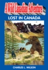 Image for Wild Canadian Adventure: Lost in Canada