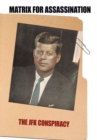 Image for Matrix for Assassination: The Jfk Conspiracy