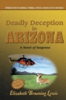 Image for Deadly Deception in Arizona: A Novel of Suspense