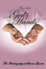 Image for My Life Is in God&#39;s Hands : The Autobiogragphy of Shereice Garrett