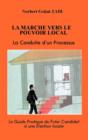 Image for LA Marche Vers Le Pouvoir Local : La Conduite D&#39;un Processus