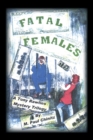 Image for Fatal Females: A Tony Rawlins Mystery Trilogy