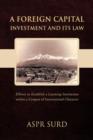 Image for A Foreign Capital Investment and Its Law : Efforts to Establish a Learning Institution within a Campus of International Character