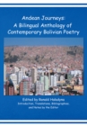 Image for Andean Journeys: a Bilingual Anthology of Contemporary Bolivian Poetry