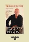Image for Excuses Begone! : How to Change Lifelong, Self-Defeating Thinking Habits