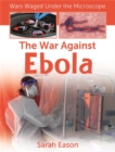 Image for The War Against Ebola