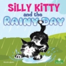 Image for Silly Kitty and the Rainy Day