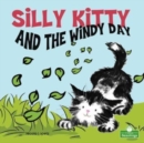 Image for Silly Kitty and the Windy Day