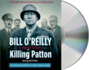 Image for Killing Patton : The Strange Death of World War II&#39;s Most Audacious General