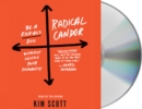 Image for Radical Candor: Be a Kick-Ass Boss Without Losing Your Humanity