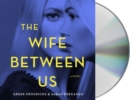 Image for The Wife Between Us