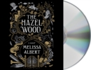 Image for The Hazel Wood : A Novel