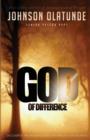 Image for God of Difference : Discovering the difference God can make in your situation