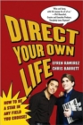 Image for Direct Your Own Life : How to be a Star in Any Field You Choose
