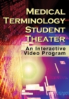 Image for Medical Terminology Student Theater : An Interactive Video Program