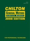 Image for Chilton General Motors Service Manual, 2008 Edition Volume 1 &amp; 2 Set