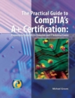 Image for The Practical Guide to CompTIA&#39;s 2006 A+ Certification