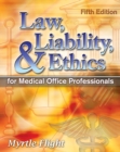 Image for Law, liability and ethics for medical office personnel