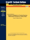 Image for Outlines &amp; Highlights for Practical Business Math Procedures Brief Edition by Jeffrey Slater