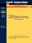 Image for Outlines &amp; Highlights for Bond Markets, Analysis, and Strategies by Frank J Fabozzi