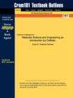 Image for Studyguide for Materials Science and Engineering an Introduction by Callister, ISBN 9780471224716