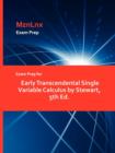 Image for Exam Prep for Early Transcendental Single Variable Calculus by Stewart, 5th Ed.