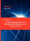 Image for Exam Prep for Project Management : The Managerial Process by Gray &amp; Larson, 4th Ed.