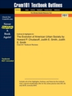 Image for Outlines &amp; Highlights for The Evolution of American Urban Society by Howard P. Chudacoff, Judith E. Smith