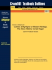 Image for The Outlines &amp; Highlights for Western Heritage : Since 1300 by Donald Kagan