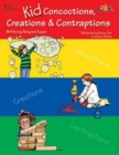 Image for Kid Concoctions, Creations &amp; Contraptions