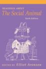 Image for Readings About &quot;The Social Animal&quot;