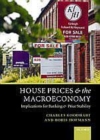 Image for House prices and the macroeconomy