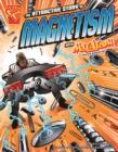 Image for The Attractive Story of Magnetism with Max Axiom, Supe