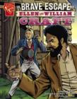 Image for The Brave Escape of Ellen and William Craft