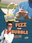 Image for Science Experiments That Fizz and Bubble