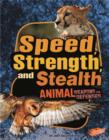 Image for Speed, Strength, and Stealth