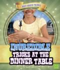 Image for Incredible tricks at the dinner table