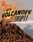 Image for When Volcanoes Erupt!