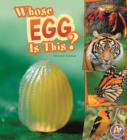 Image for Whose Egg Is This?