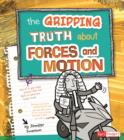 Image for The Gripping Truth about Forces and Motion