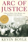 Image for Arc of Justice: A Saga of Race, Civil Rights, and Murder in the Jazz Age