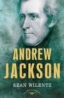 Image for Andrew Jackson: The American Presidents Series: The 7th President, 1829-1837